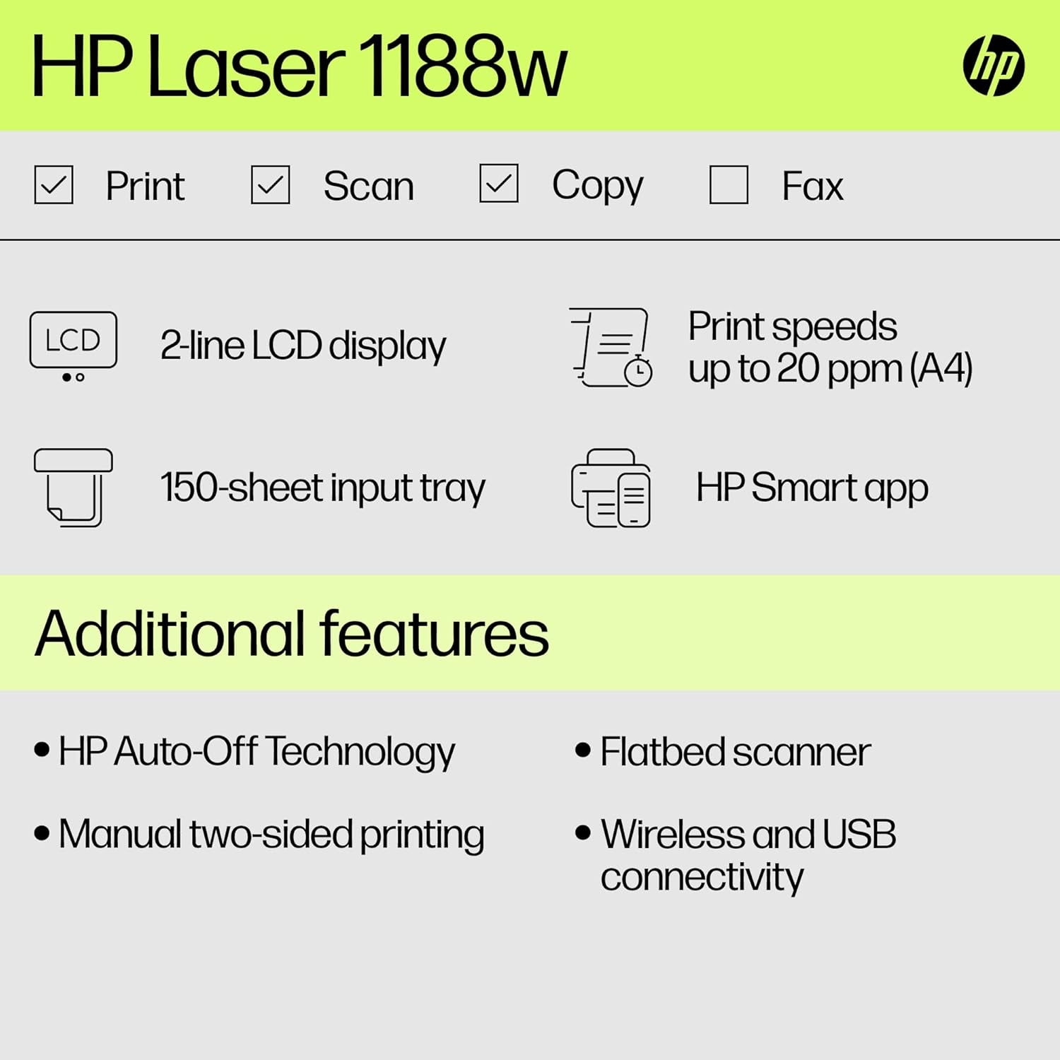 HP Laser MFP 1188w, Wireless, Print, Copy, Scan, Ethernet, Hi-Speed USB 2.0, Up to 21 ppm, 150-sheet Input Tray, 100-sheet Output Tray, 10,000-page Duty Cycle, 1-Year Warranty, Black and White